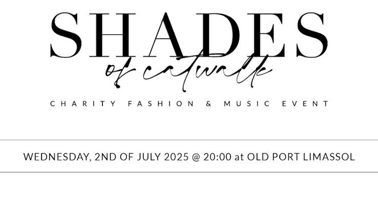 “Shades Of Catwalk” — Φιλανθρωπική Βραδιά Μόδας & Μουσικής!