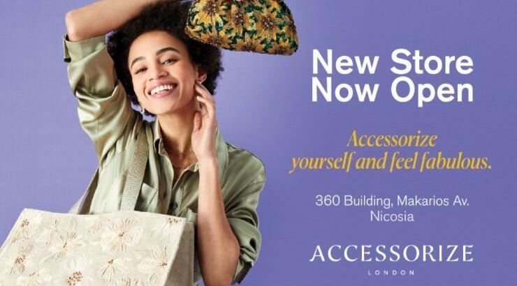 To Accessorize London  ανοίγει τις πόρτες του στο 360 στη Μακαρίου, στη Λευκωσία